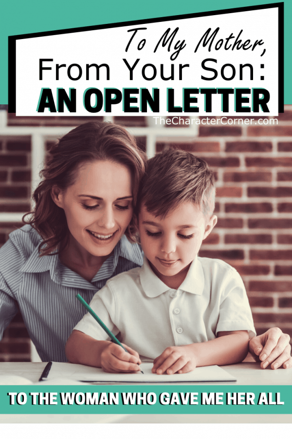 To My Mother, From Your Son: An Open Letter To The Woman Who Gave Me ...