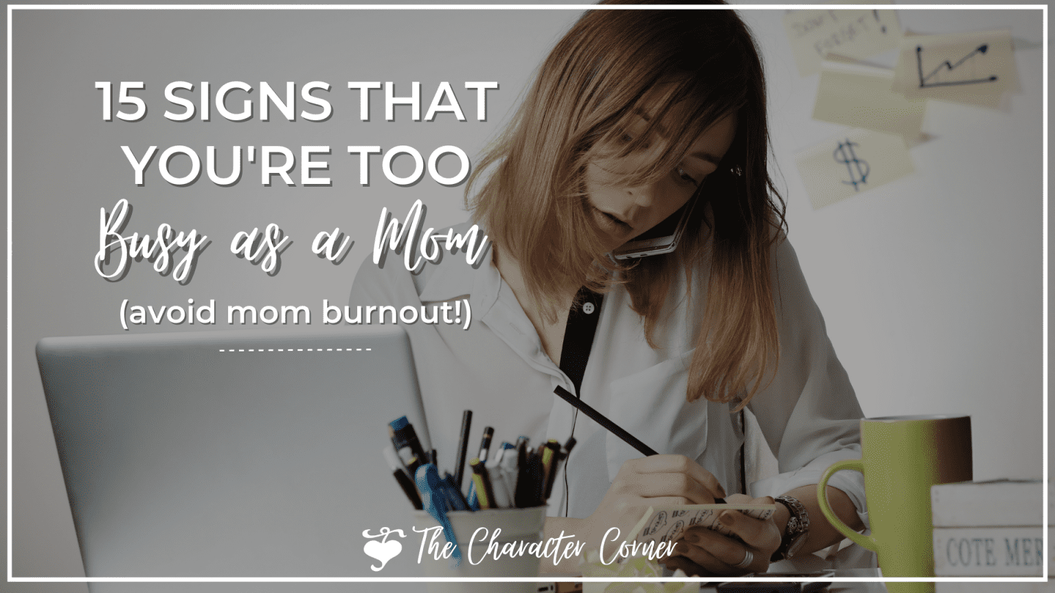 busy homeschool mom working text on image reads 5 Signs you are too busy as a mom