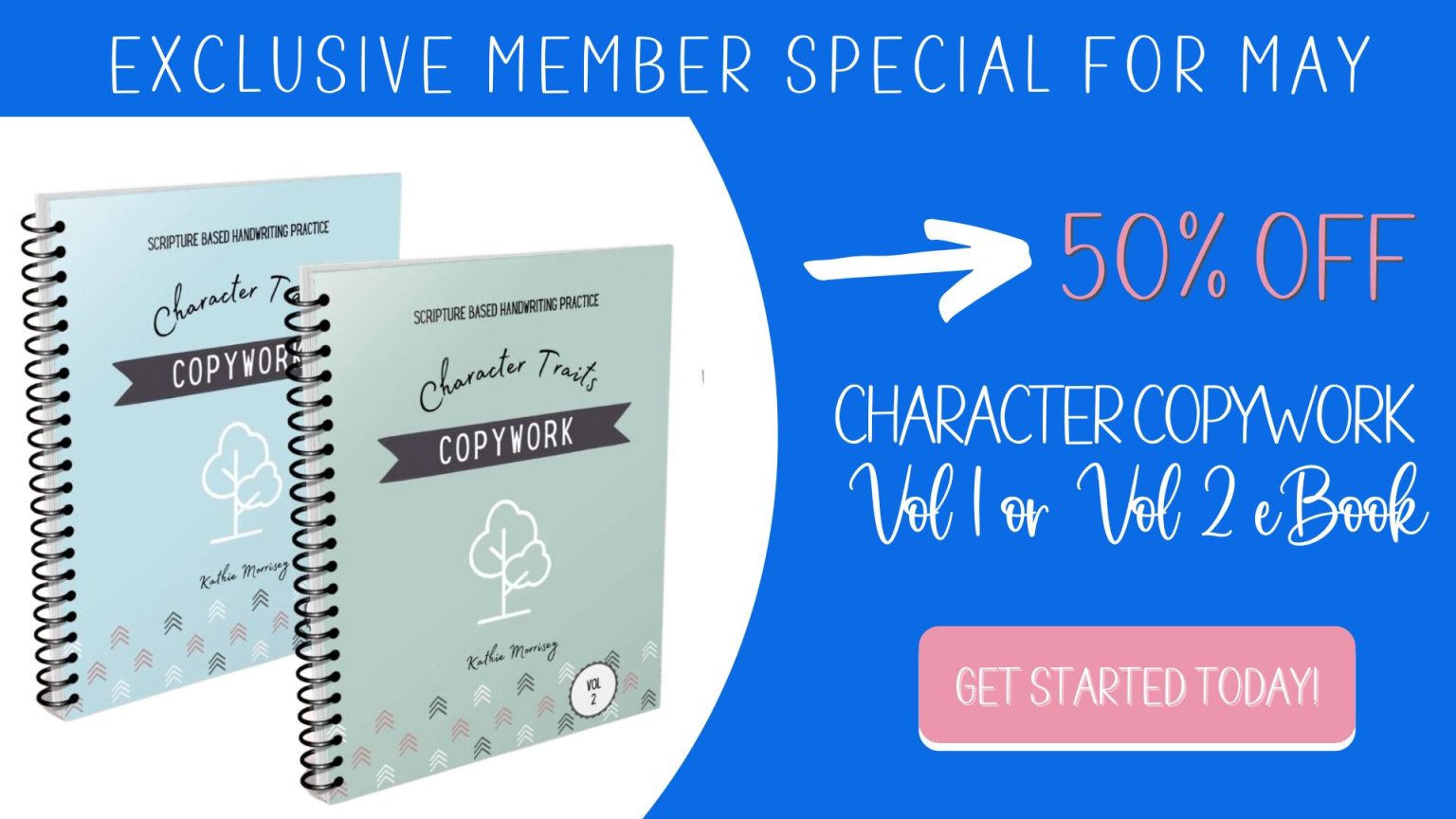 May member special 50% off Character Copywork books