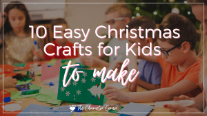 The Character Corner to make 10 Easy Christmas Crafts for Kids The Character Corner