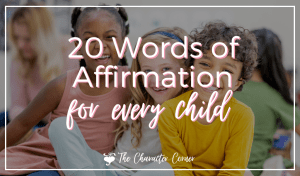 20 Words of Affirmation for every child